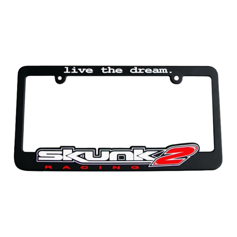 Skunk2 Live The Dream License Plate Frame - Universal